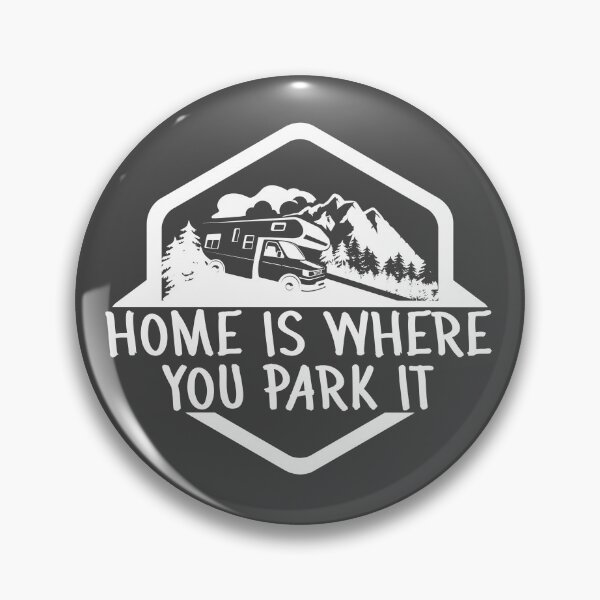 Item preview, Home is where you park it, RV truck, vacation, Funny Camping Design designed and sold by HEJAshirts.