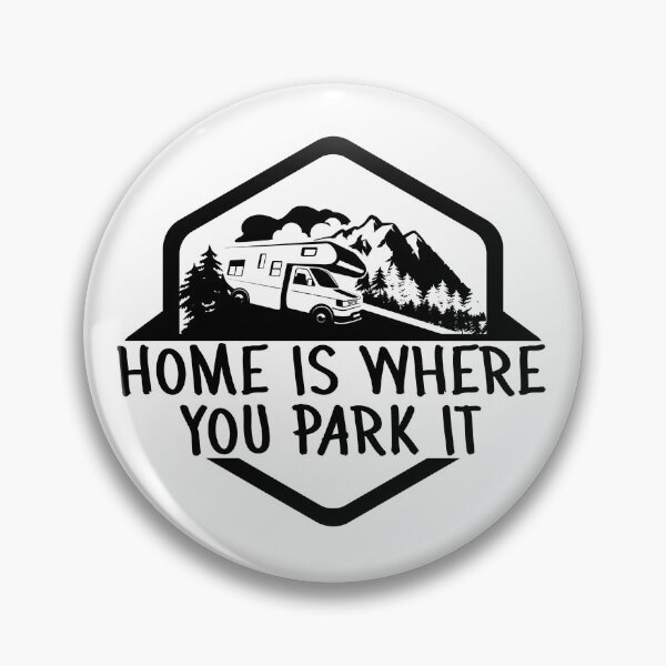 Item preview, Home is where you park it, RV truck, vacation, Funny Camping Design designed and sold by HEJAshirts.