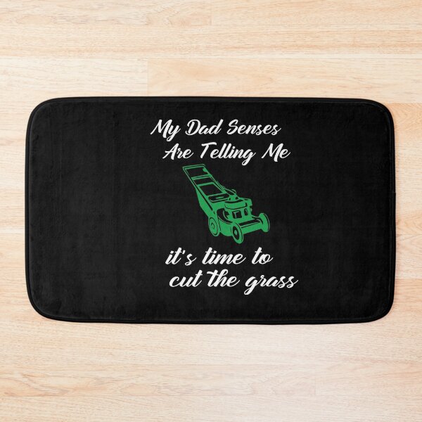 Item preview, My Dad Senses Are Telling Me it's time to cut the grass, Funny Mens Grass Cutting Gift  designed and sold by alikassi.