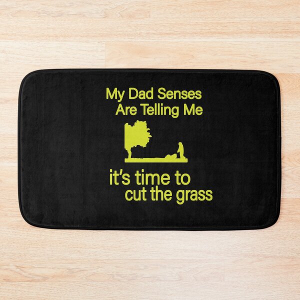 Item preview, My Dad Senses Are Telling Me it's time to cut the grass, Funny Mens Grass Cutting Gift  designed and sold by alikassi.