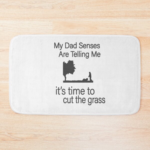 Item preview, My Dad Senses Are Telling Me it's time to cut the grass, Funny Mens Grass Cutting Gift  designed and sold by alikassi.