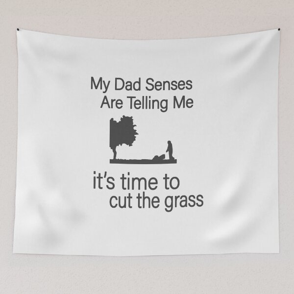 Item preview, My Dad Senses Are Telling Me it's time to cut the grass, Funny Mens Grass Cutting Gift  designed and sold by alikassi.