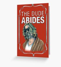 BIG LEBOWSKI-The Dude- Abides Greeting Card