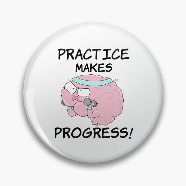 Practice Makes Progress Pin