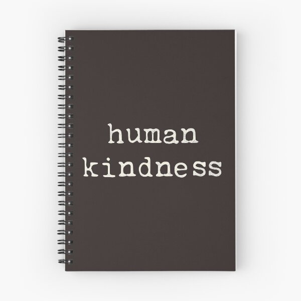 Item preview, Human Kindness In Simple Text designed and sold by SharksOnShore.