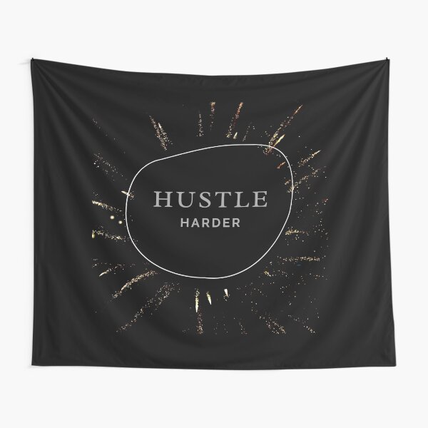 Hustle Harder Tapestry