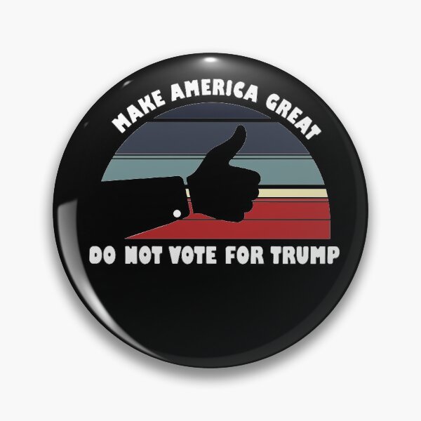 Item preview, Don't Vote For Donald Trump: Sunrise Edition designed and sold by CraftingYellow.