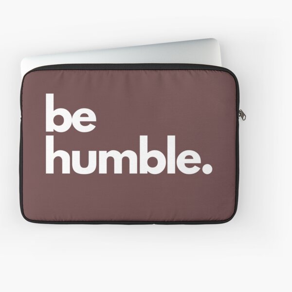 Item preview, be humble designed and sold by hachemi riadh.