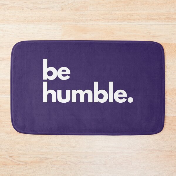 Item preview, be humble designed and sold by hachemi riadh.