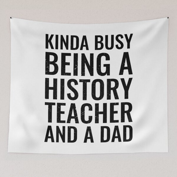 Item preview, Kinda Busy Being A History Teacher And A Dad designed and sold by kamrankhan.