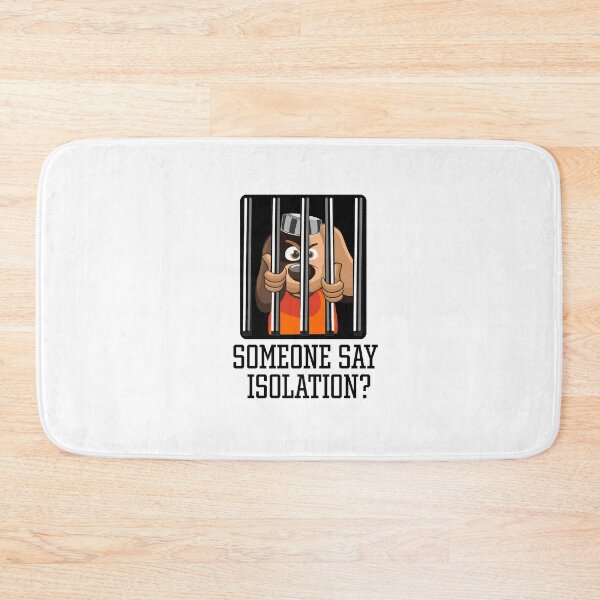 Item preview, SOMEONE SAY ISOLATION? designed and sold by PoochiePooch.