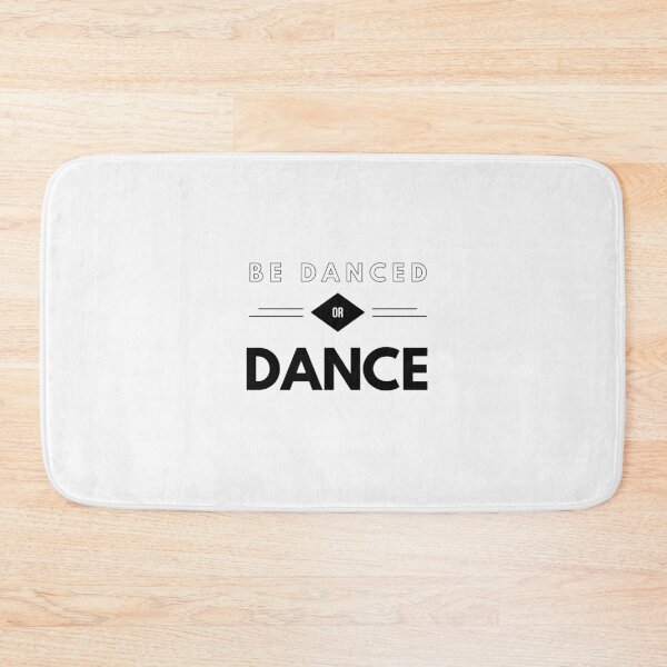 Item preview, Be danced or Dance - Black designed and sold by 8-COUNT Co. Clothing.