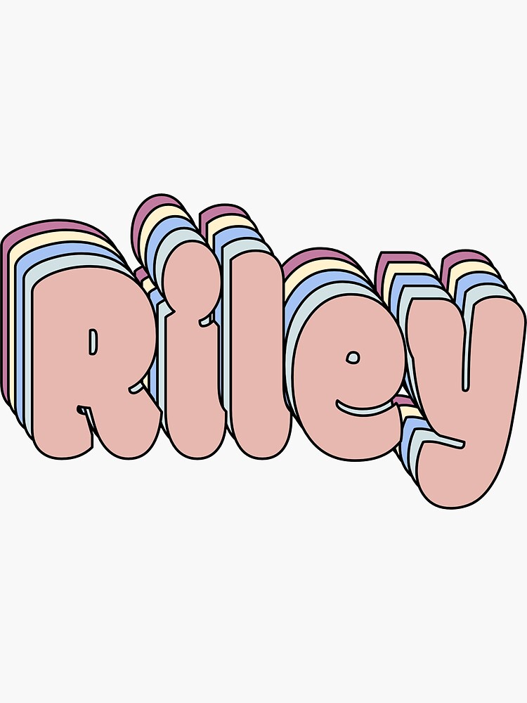 Riley Name  Sticker for Sale by ashleymanheim