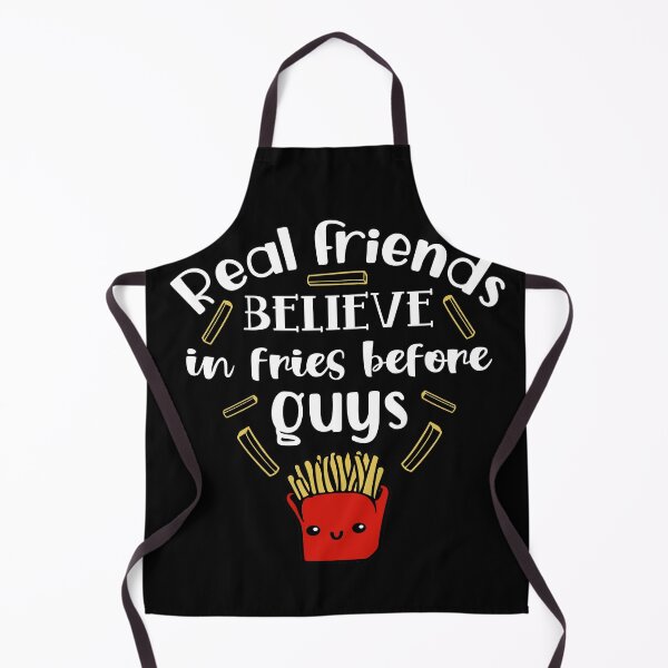 Item preview, Real Friends Believe in Fries Before Guys designed and sold by marfez1.