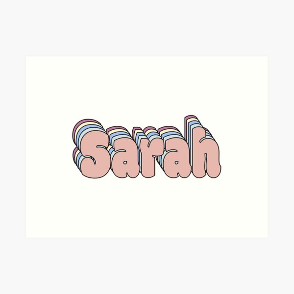 Sarah Name Wall Art Redbubble