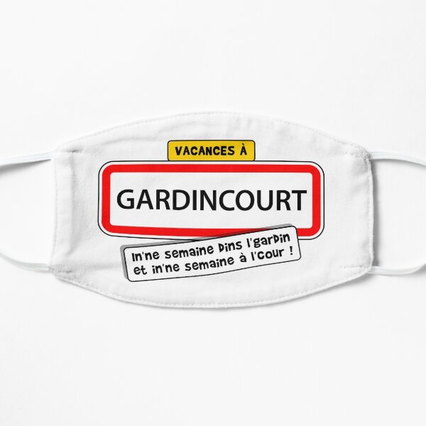 Vacances à GARDINCOURT : In'ne semaine dins l'gardin, in'ne semaine à l'cour ! Masque sans plis