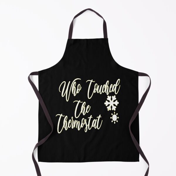 Item preview, who touched the thermostat ,funny shirts,thermostat,who, funny designed and sold by alikassi.