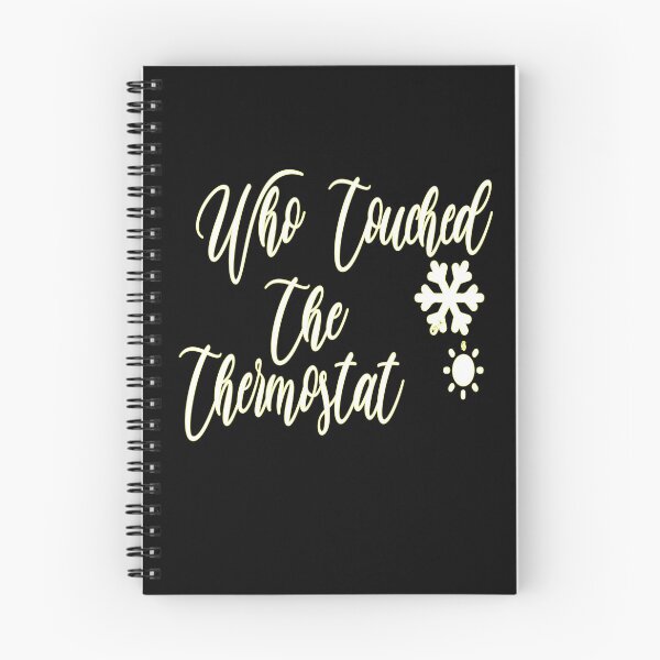 Item preview, who touched the thermostat ,funny shirts,thermostat,who, funny  designed and sold by alikassi.