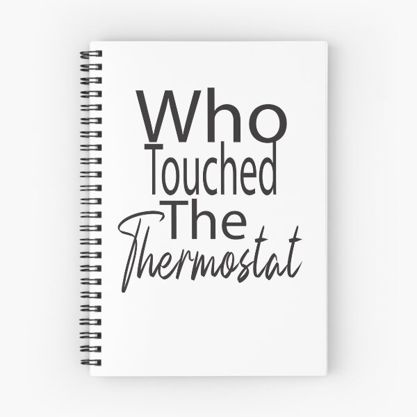 Item preview, who touched the thermostat,funny  designed and sold by alikassi.