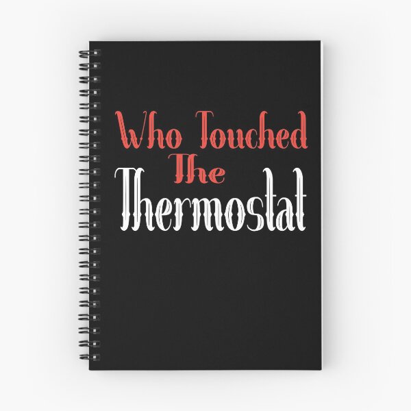 Item preview, who touched the thermostat   designed and sold by alikassi.