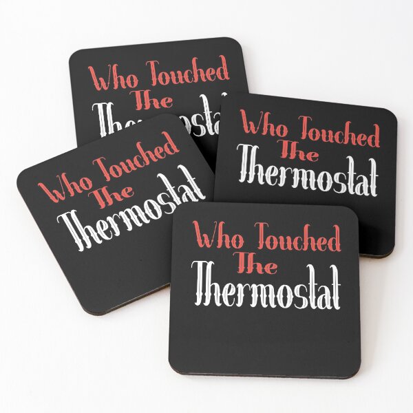 Item preview, who touched the thermostat   designed and sold by alikassi.