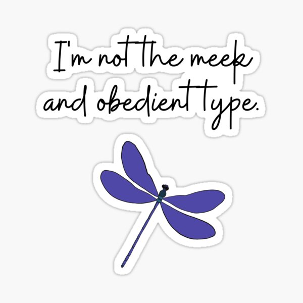 Item preview, Meek and obedient type designed and sold by saidwithwit.