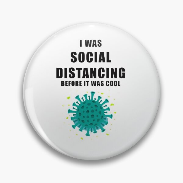 Item preview, I was Social Distancing - Before it was cool designed and sold by ThommyBLN.