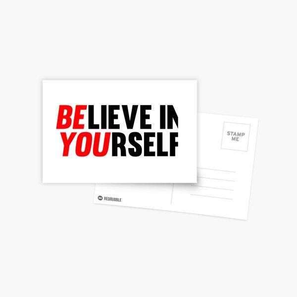 Believe in Yourself Postcard