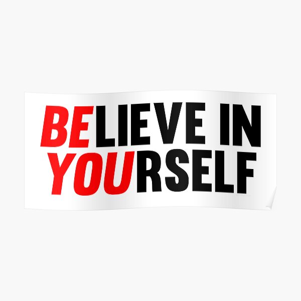 Believe in Yourself Poster