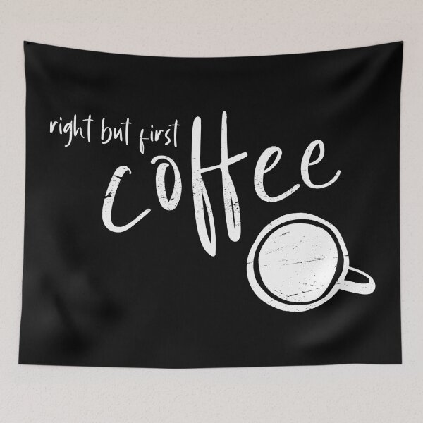 Item preview, Right But First Coffee designed and sold by ZINE07.