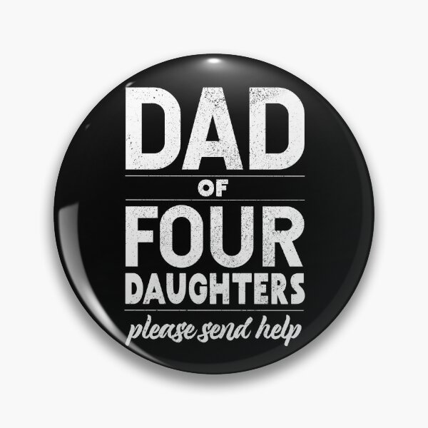 Item preview, Dad of 4 daughters Help - Dad of Girls Outnumbered Daughter Dad designed and sold by LookFrog.