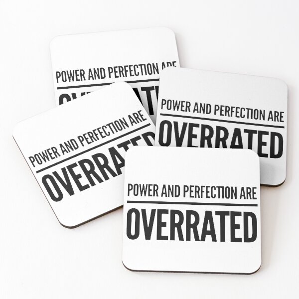 Item preview, Power and Perfection Are Overrated designed and sold by MrLamoose.