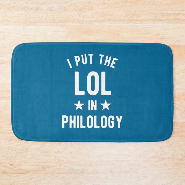 Item preview, I Put The Lol In Philology - Funny Linguist Saying designed and sold by isstgeschichte.