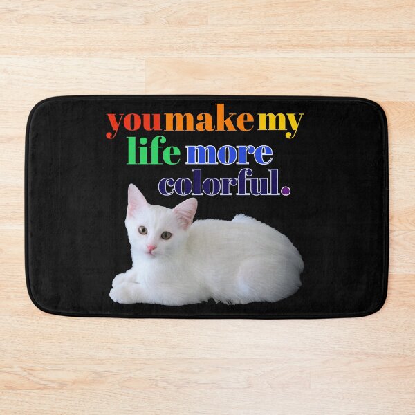Item preview, you make my life more colorful. designed and sold by doctors-apparel.