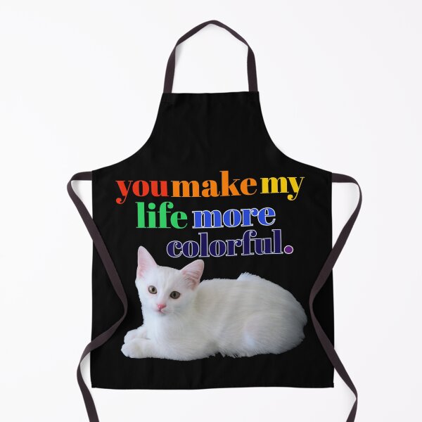 Item preview, you make my life more colorful. designed and sold by doctors-apparel.