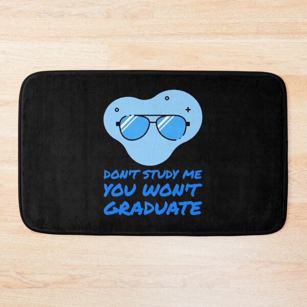 Item preview, Don't Study Me You Won't Graduate designed and sold by BlueCloverTrend.