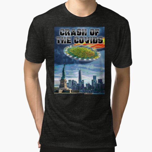 Crash of the Covids Tri-blend T-Shirt