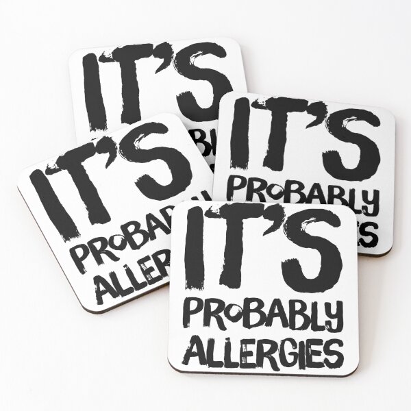 Item preview, ITS PROBABLY ALLERGIES designed and sold by Abhi1083.