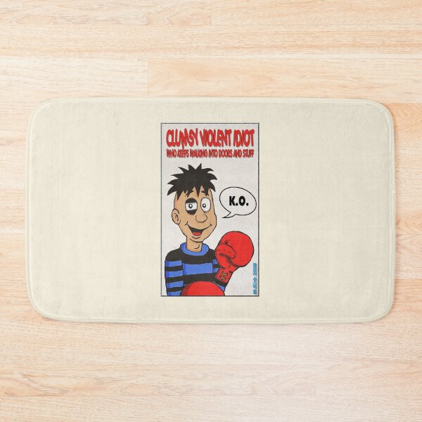 Item preview, Clumsy Violent Idiot Who Keeps Walking Into Doors & Stuff designed and sold by MalcolmKirk.