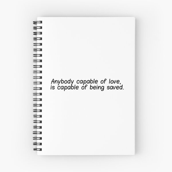 Item preview, Anyone capable of love is capable of being saved - quote designed and sold by simplysharon.