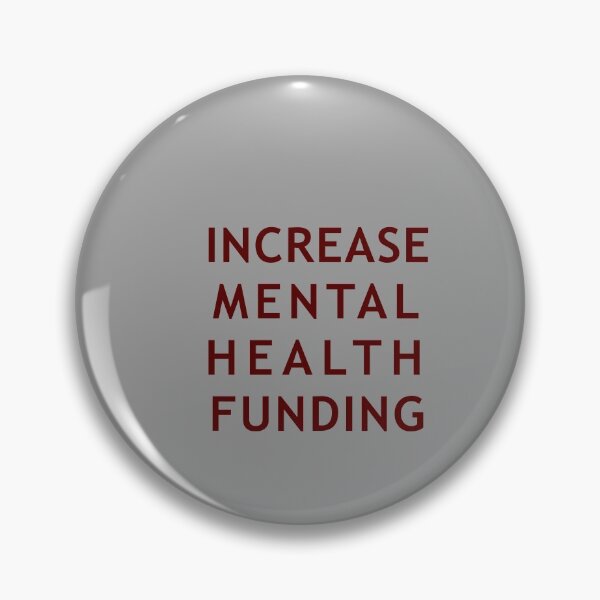 Item preview, Increase mental health funding designed and sold by cyc94.