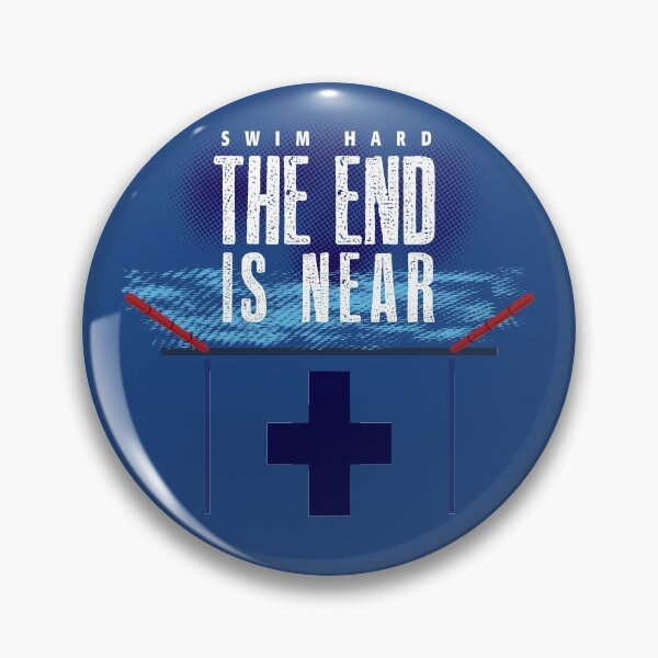 Item preview, Swim Hard The End is Near Pool designed and sold by twHistory.