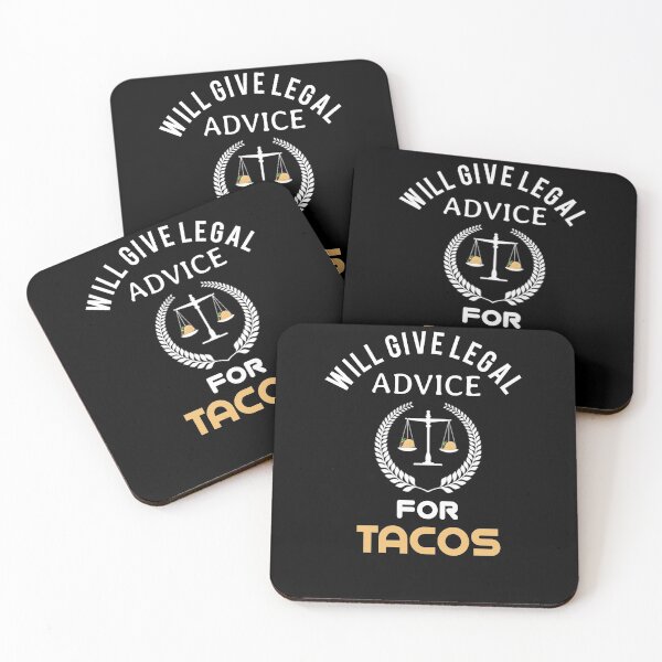 Item preview, Will Give Legal Advice For tacos  designed and sold by Wideworld.