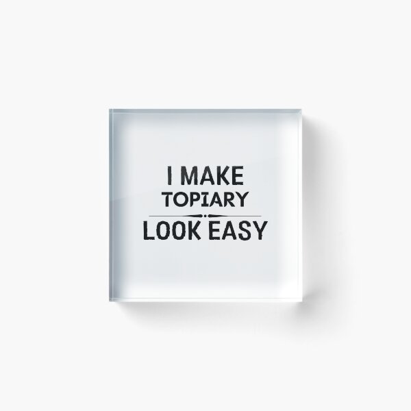 Item preview, Make Topiary Look Easy designed and sold by DanielPOD.
