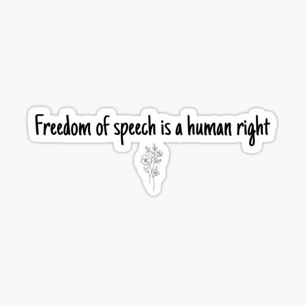 Freedom of speech is a human right Sticker