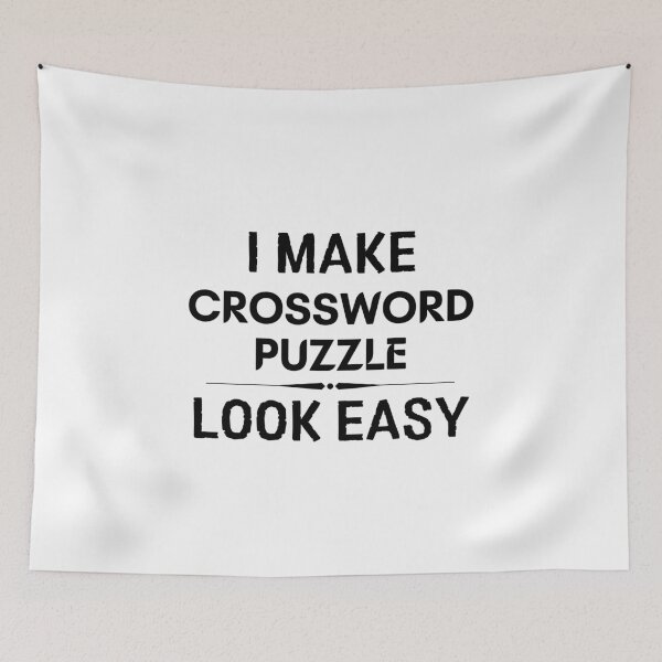 Item preview, I Make Crossword Puzzle Look Easy designed and sold by DanielPOD.