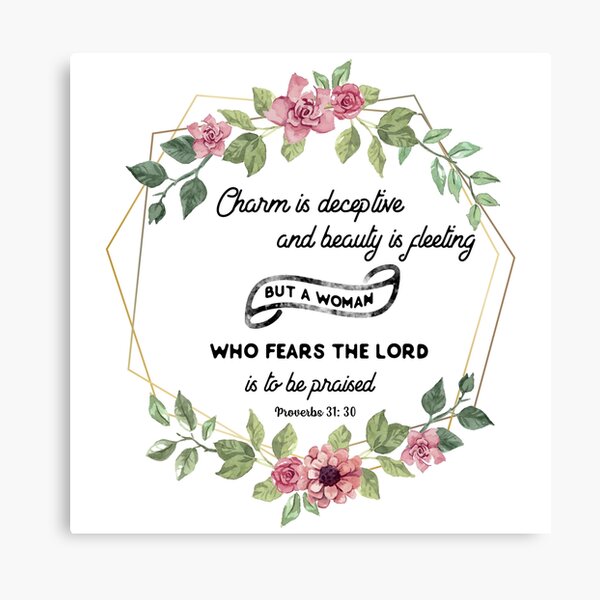 Gold Letter Print Bible Verse Printable Gold Floral Proverbs 31:30 Inspirational Bible Verse Charm is Deceptive and Beauty is Fleeting