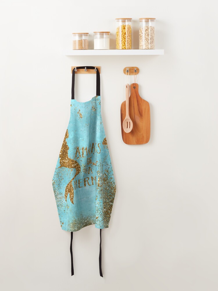 Alternate view of Always be a mermaid- Gold Glitter Mermaid and Typography on Sea Foam Apron