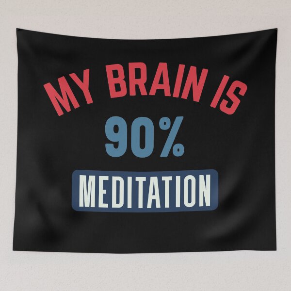 Item preview, My brain is 90% meditation designed and sold by bumperapparels.
