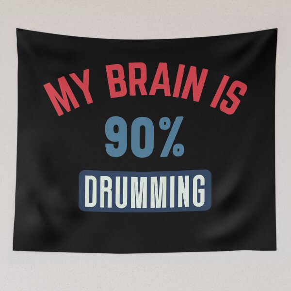 Item preview, My brain is 90% drumming designed and sold by bumperapparels.